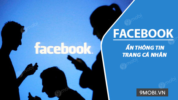 cach an thong tin tai khoan facebook cua ban
