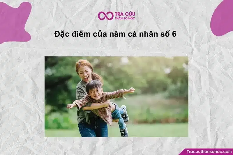 Các yếu tố cốt lõi của Năm cá nhân số 6: tình yêu, trách nhiệm và sự hàn gắn