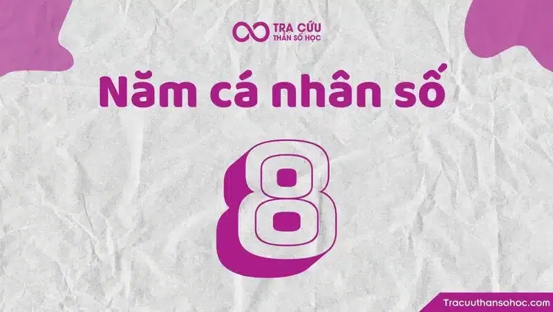 Hình ảnh minh họa ý nghĩa năm cá nhân số 8