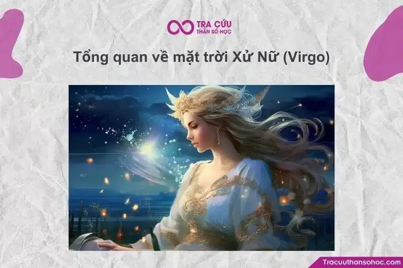 Người Mặt Trời Xử Nữ luôn chú trọng sự hoàn hảo, trật tự và tính thực tế