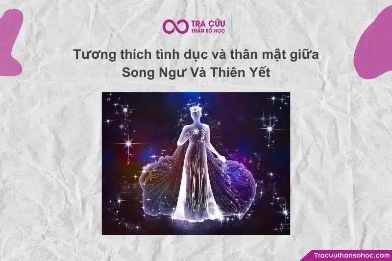 Cặp đôi Song Ngư và Thiên Yết có sự kết nối mạnh mẽ ở khía cạnh tình dục
