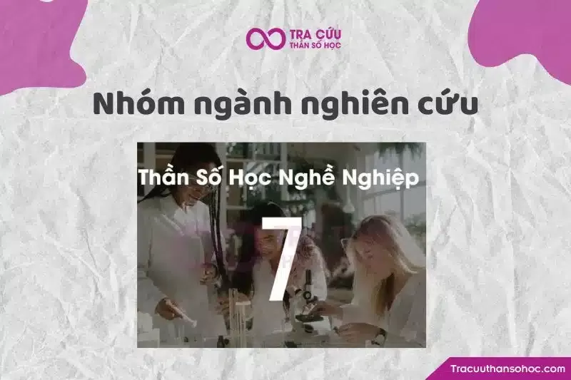 Các nhóm ngành nghiên cứu phù hợp cho người có thần số học số 7 như khoa học, tâm lý và triết học