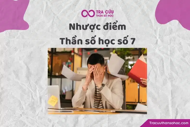Những nhược điểm cần lưu ý của người có thần số học số 7 như tính bảo thủ và dễ bị căng thẳng